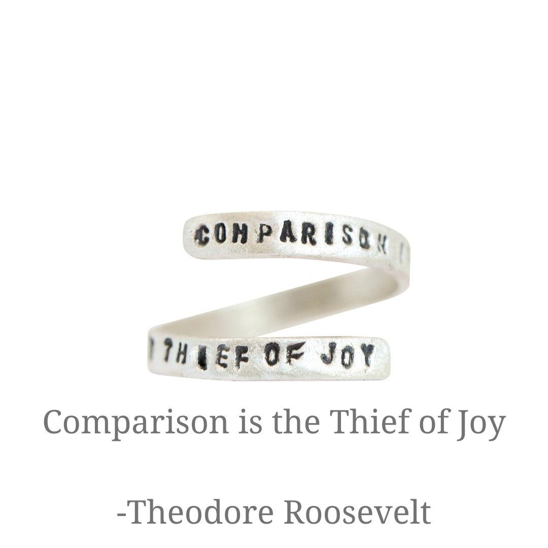 "Comparison is the Thief of Joy" -Theodore Roosevelt Quote Wrap Ring - ItemBear.com