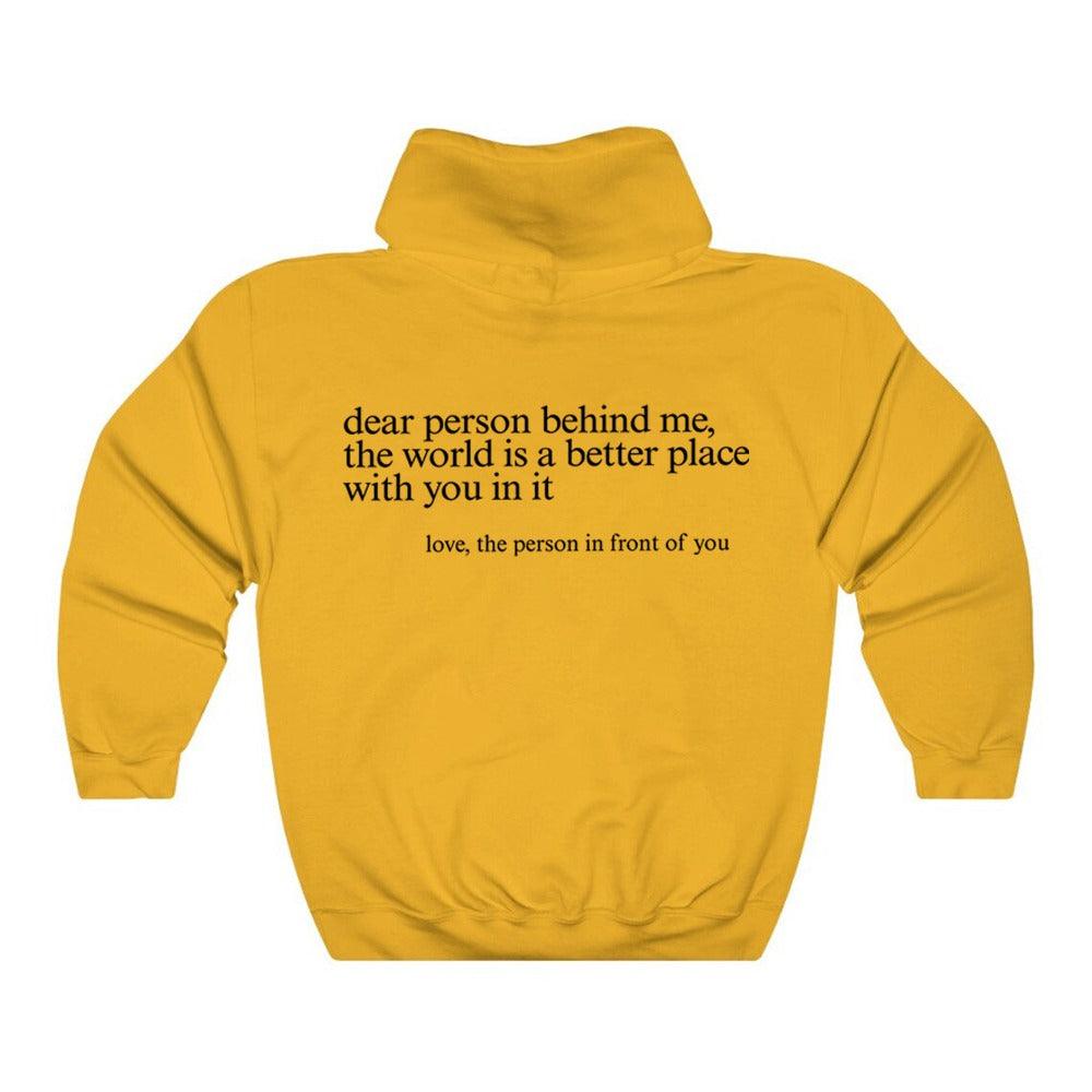 "Dear Person behind Me" Hoodie - ItemBear.com