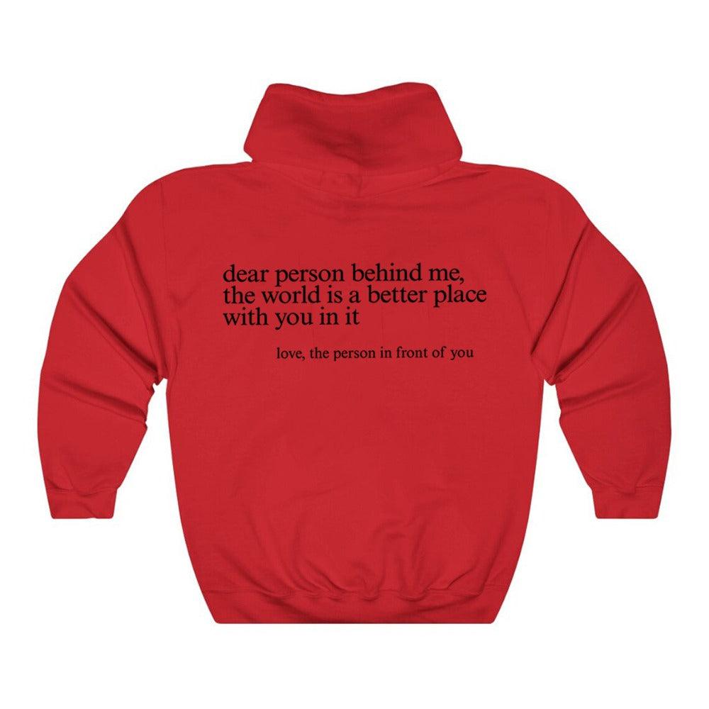 "Dear Person behind Me" Hoodie - ItemBear.com