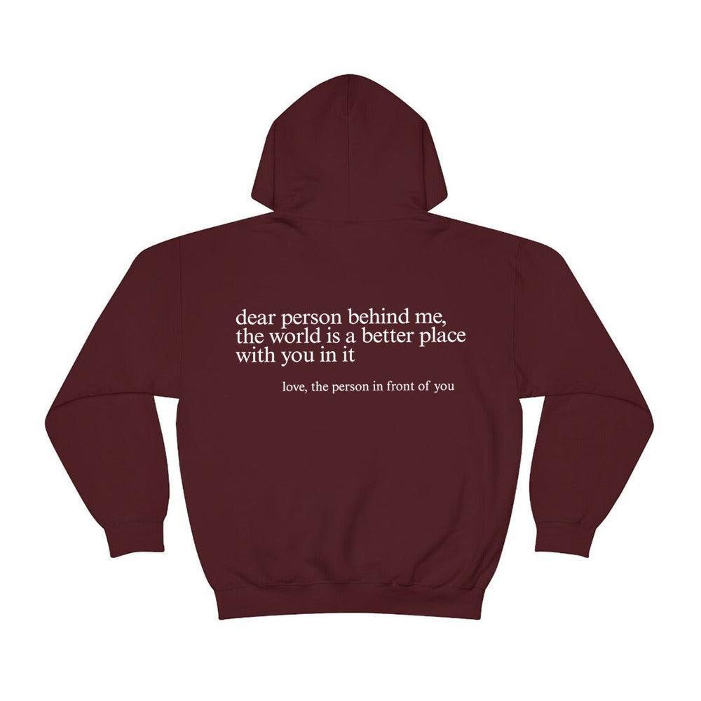 "Dear Person behind Me" Hoodie - ItemBear.com